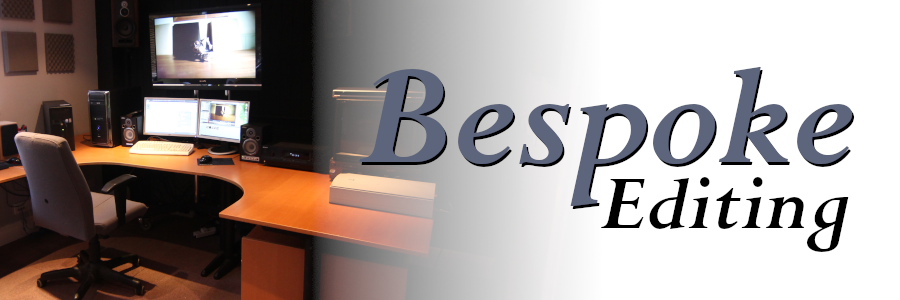 Bespoke Editing